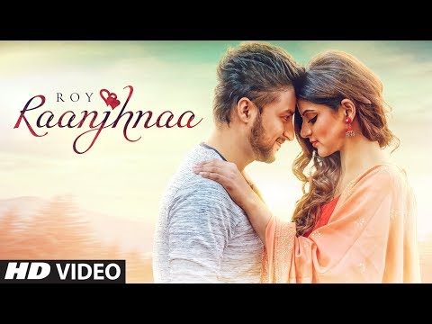 Raanjhnaa Lyrics - Roy feat. Avaani | Sheel