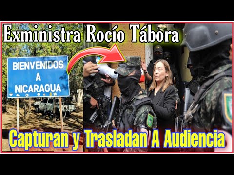 Capturan a Exministra de Finanzas Roció Tábora Cuando Pretendia huir Hacia Nicaragua!?