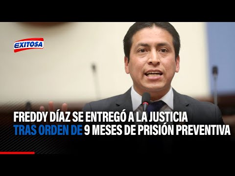 Freddy Díaz se entregó a la justicia tras orden de 9 meses de prisión preventiva