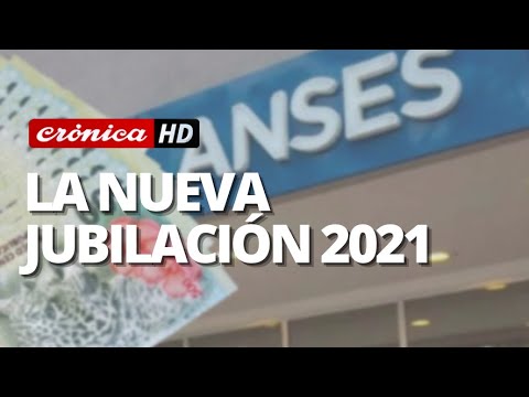 JUBILADOS | La nueva jubilación 2021