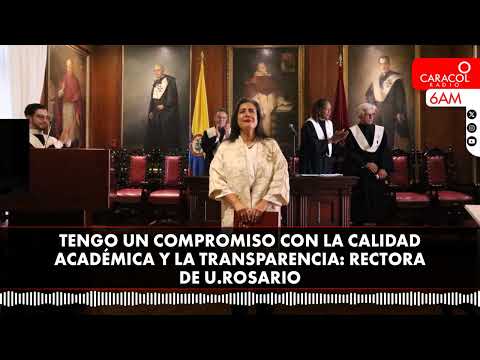 Tengo un compromiso con la calidad académica y la transparencia: nueva rectora de la U. del Rosario