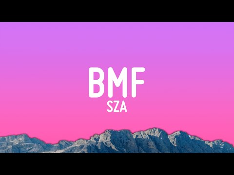 SZA - BMF (Lyrics)