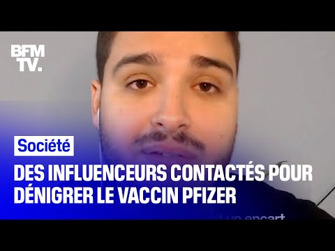 Un influenceur raconte comment il a été contacté pour faire la mauvaise publicité du vaccin Pfizer