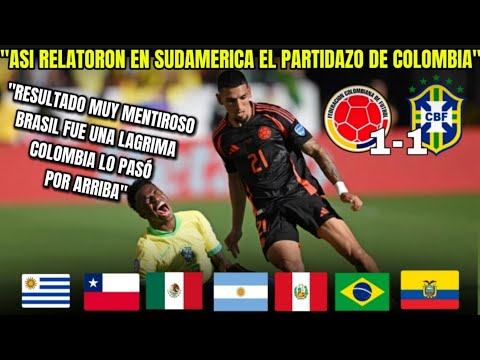 Así se relato en Sudamerica el Partidazo Colombia vs Brasil (1-1) Copa America USA 24