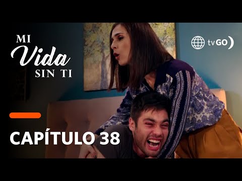 Mi Vida Sin Ti: Claudio entró en crisis y suplicó a Leticia que se enamore de él (Capítulo 38)
