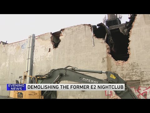 ‘Emergency’ demolition begins at site of former E2 nightclub — WGN Evening News