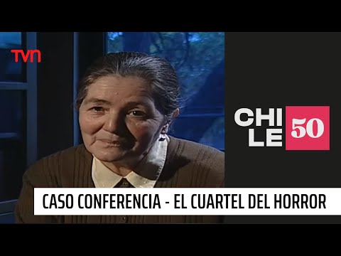 Caso Conferencia - El cuartel del horrror | Informe Especial | #Chile50