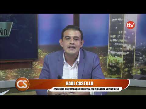 Raúl Castillo Los candidatos de Nuevas Ideas si defendemos al pueblo