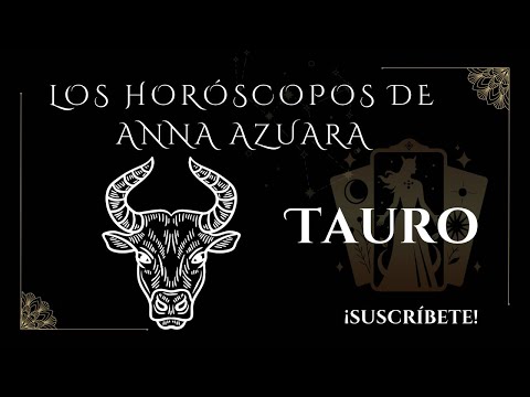 Tauro - Horóscopo semanal del 26 de agosto al 1 de septiembre 2024