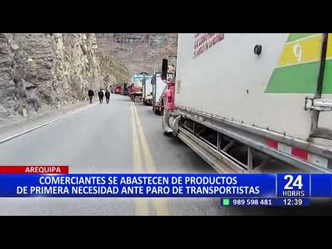 24Horas | Arequipa: comerciantes se abastecen de productos de primera necesidad por paro