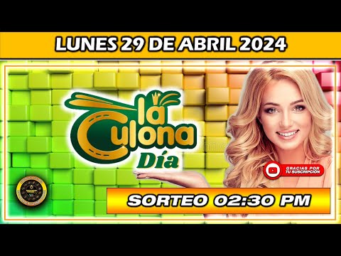 Resultado de LA CULONA DIA del LUNES 29 de Abril del 2024 #chance #culonadia