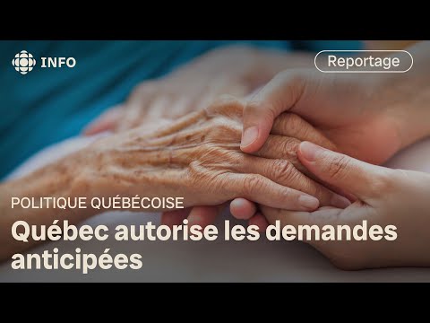 Québec autorisera les demandes anticipées d’aide médicale à mourir