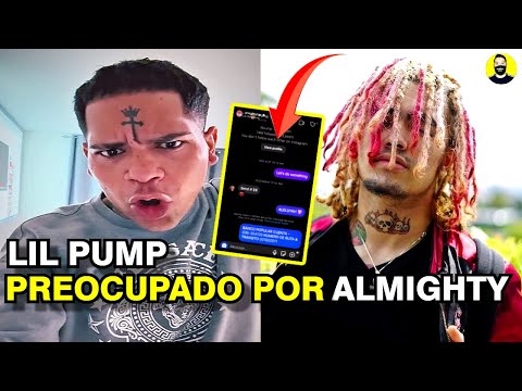 NOTICIA | LIL PUMP AYUDA a ALMIGHTY ! ESTA PREOCUPADO!