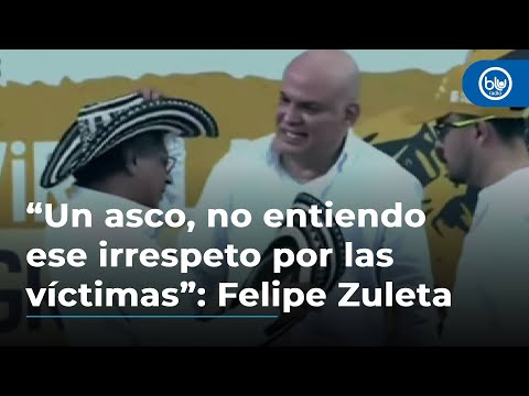 “Un asco, no entiendo ese irrespeto por las víctimas”: Felipe Zuleta sobre acto de Petro y Mancuso