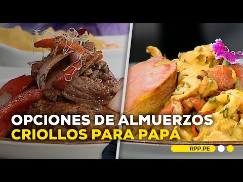Día del Padre: opciones de almuerzo criollo para cocinarle a papá