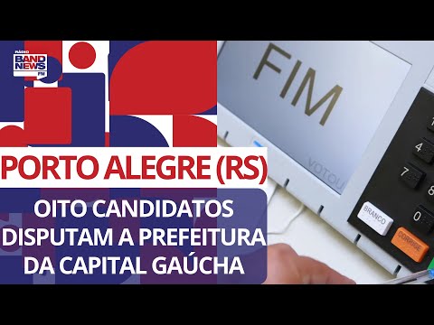 Porto Alegre (RS): Oito candidatos disputam a Prefeitura da capital gaúcha