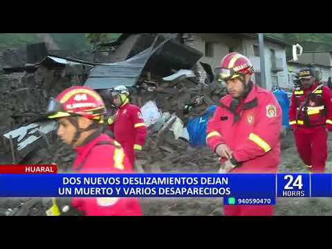 Huaral: dos desaparecidos y un fallecido deja nuevo deslizamiento de tierra en Atavillos Bajo