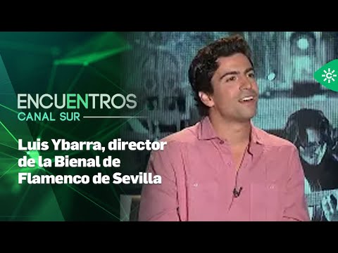 Encuentros Canal Sur | Luis Ybarra, director de la Bienal de Flamenco de Sevilla