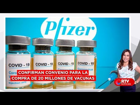 Confirman convenio con Pfizer para compra de 20 millones de vacunas - RTV Noticias