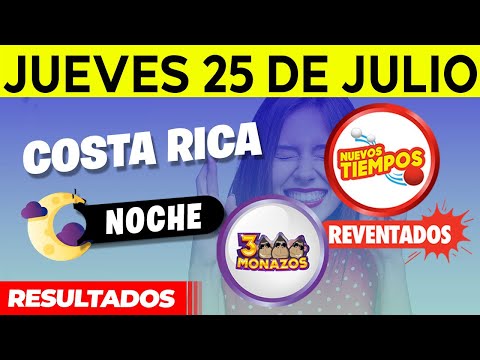 Sorteo 7:30PM Nuevos Tiempos y 3 Monazos NOCHE del jueves 25 de julio del 2024