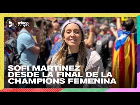 Sofi Martínez en las inmediaciones del estadio | Champions League Femenina en #UrbanaPlayClub