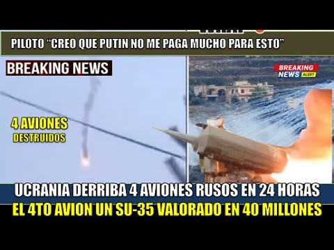 GOLPE a PUTIN! Derriban 4 aviones rusos SU 34 en 24 horas RETIRADA aerea RUSA de UCRANIA