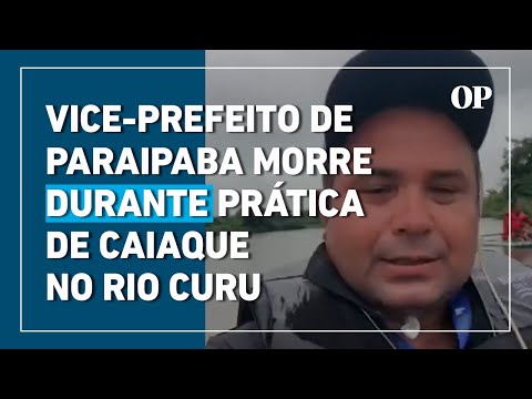 Vice-prefeito de Paraipaba morre durante prática de caiaque no Rio Curu