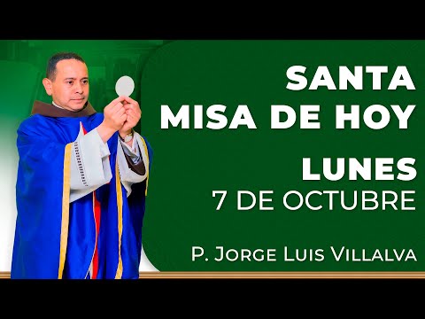 SANTA MISA DE HOY - Lunes 7 de Octubre -  #misadehoy