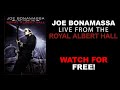 Joe Bonamassa Live From The Royal Albert Hall Watch for FREE!