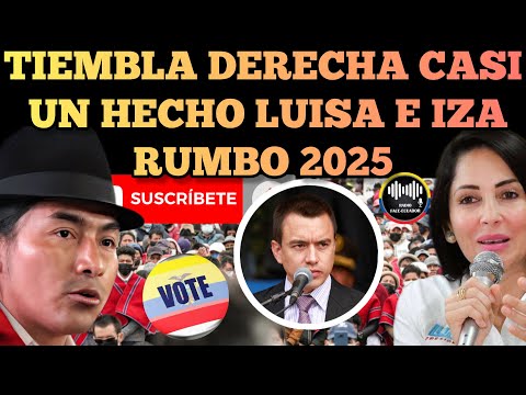 TIEMBLA LA DERECHA CASI UN HECHO EL BINOMIO LUISA E IZA PARA ELECCIONES 2025 NOTICIAS RFE TV