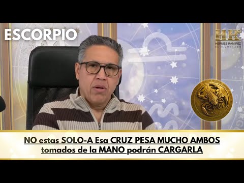 ESCORPIO: LUCHEN tomados de la MANO,  esa CRUZ que PESA MUCHO podrán CARGARLA  JUNTOS