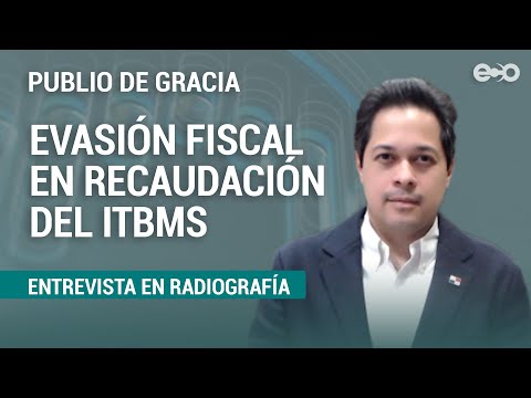 Panamá deja de recaudar $4 mil millones por evasión fiscal | RadioGrafía