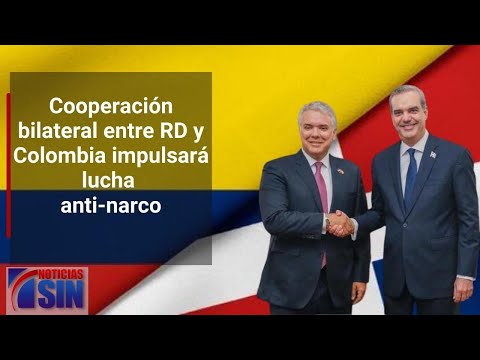 Cooperación bilateral entre RD y Colombia impulsará lucha anti-narco