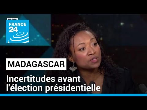 Madagascar : incertitudes avant l'élection présidentielle • FRANCE 24