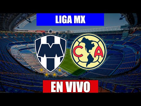 MONTERREY vs AMERICA EN VIVO | LIGA MX JORNADA 9 CLAUSURA 2022 | 05/03/2022