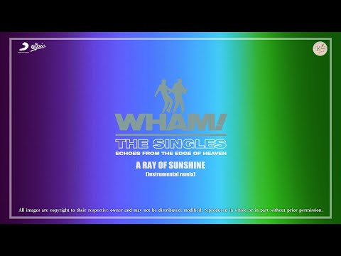 Wham! - A Ray Of Sunshine (Instrumental Remix)