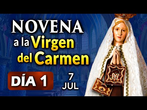 NOVENA a la Virgen del Carmen DÍA 1 y Santo Rosario - domingo 7 de julio  2024