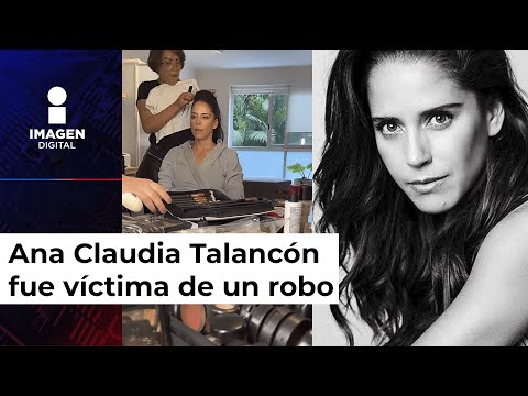 Robo en casa de actriz Ana Claudia Talancón en CDMX; enfermera se aprovechó de ella