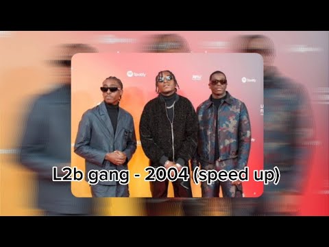 L2b gang - 2004 (speed up)
