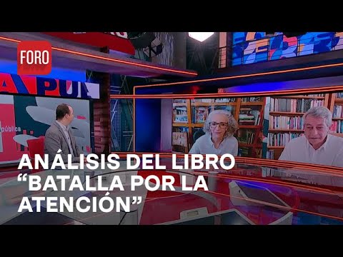 Marta Lamas analiza libro de Mario Campos, ‘Batalla por la Atención’ - Agenda Pública