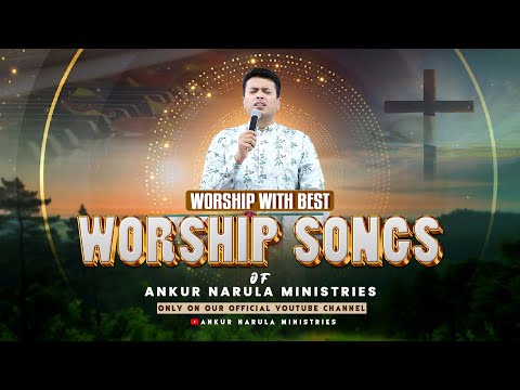 Morning Worship with Best Worship Songs of @AnkurNarulaMinistries || (27-07-2024) #morningworship