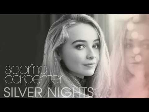 Sabrina Carpenter   Silver Nights Audio Only