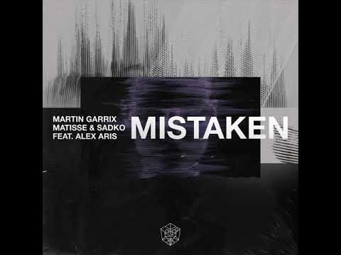 Martin Garrix x Matisse & Sadko - Mistaken (feat. Alex Aris)