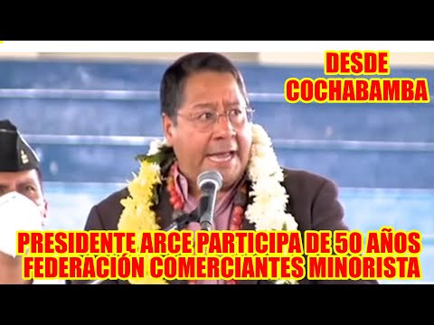 PRESIDENTE ARCE PARTICIPA DE BODAS DE ORO DE LA FEDERACIÓN COMERCIANTES Y GREMIALES DE COCHABAMBA