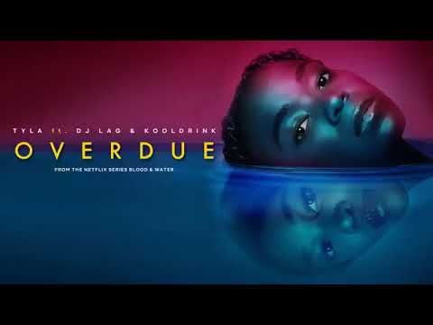 Tyla - Overdue - Lyrics