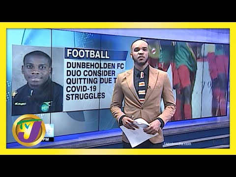 Jamaican Footballers Consider Quitting Amidst Covid-19 | TVJ Sports