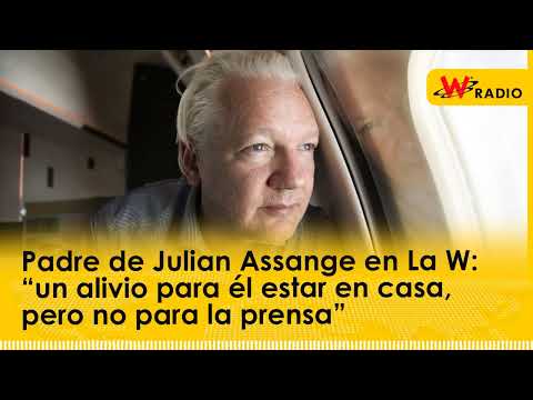 Padre de Julian Assange en La W: “un alivio para él estar en casa, pero no para la prensa”