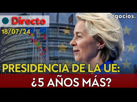 DIRECTO | ELECCIÓN PRESIDENCIAL EN EL PARLAMENTO EUROPEO: ¿CONTINUARÁ SU LEGISLATURA VON DER LEYEN?