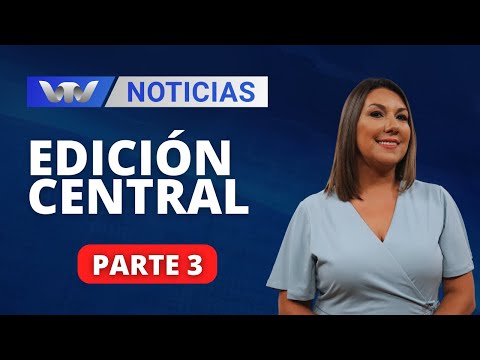 VTV Noticias | Edición Central 08/02: parte 3