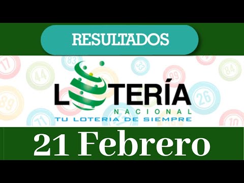 Loteria Nacional Resultado de hoy 21 de Febrero del 2020